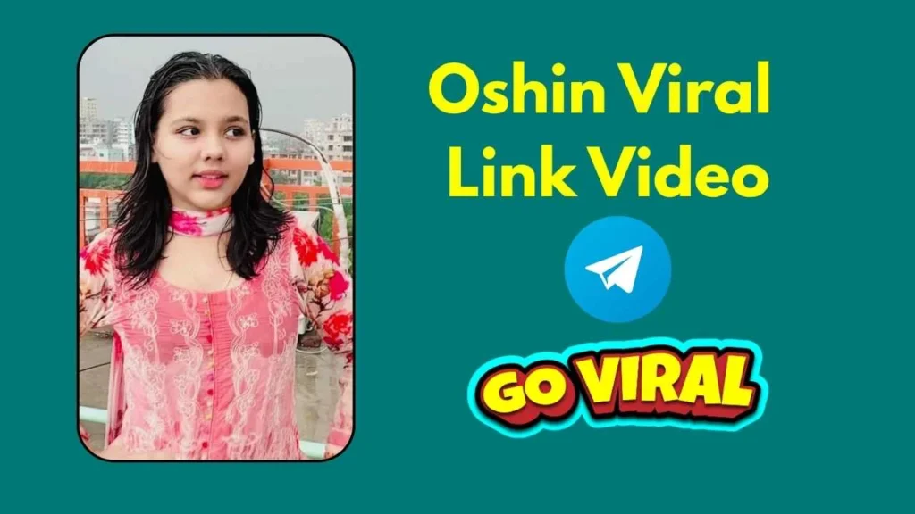Oshin Viral Link Video | টিকটকার অশিনের ভাইরাল লিংক oshin viral link