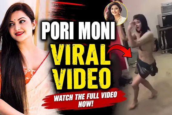 pori moni viral video 2026
